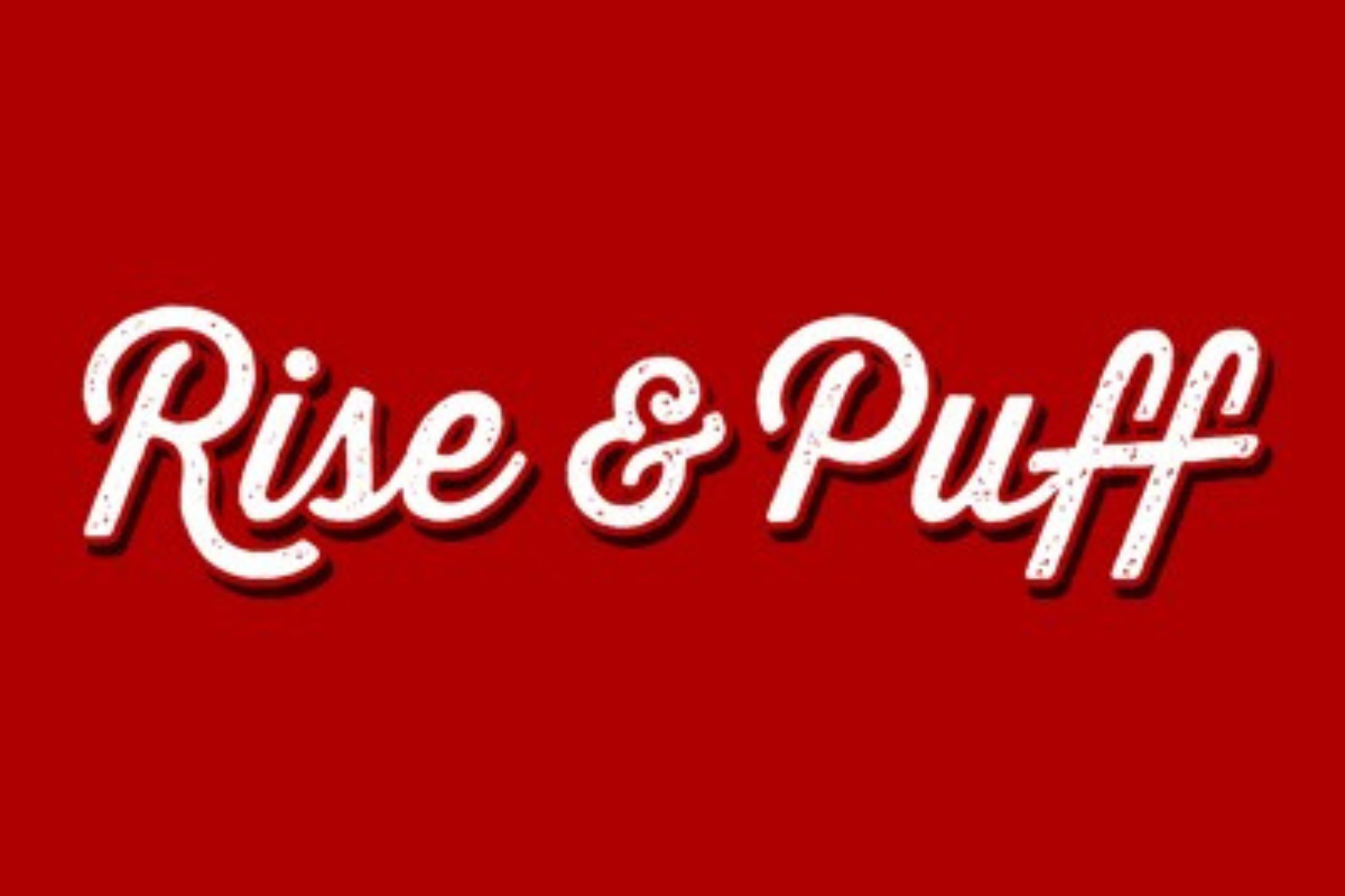 Rise & Puff